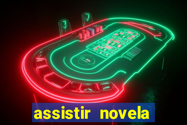 assistir novela alma gemea todos os capitulos